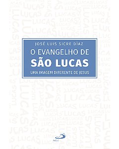 Livro O evangelho de São Lucas: Uma imagem diferente de Jesus