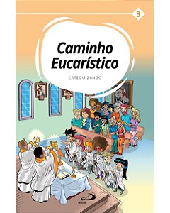 Livro Caminho Eucarístico - Catequizando - Livro 3