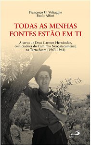 Livro Todas as minhas fontes estão em ti: A serva de Deus Carme...