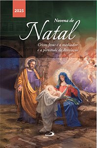 Livro Novena de Natal 2025: Cristo jesus é o mediador e a pleni...