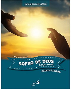 Livro Sopro de Deus- Iniciação Crismal - Catequizando