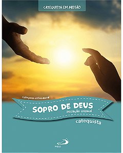 Livro Sopro de Deus- Iniciação Crismal - Catequista