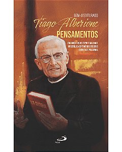 Livro Bem- Aventurado Tiago Alberione - Pensamentos: Fragmentos...