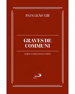 Livro Graves de Communi: Sobre a Democracia Cristã