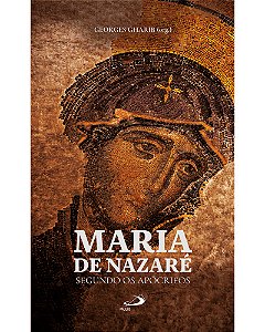 Livro Maria de Nazaré: Segundos os Apócrifos