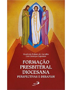 Livro Formação Presbiteral Diocesana: Perspectivas e Desafios