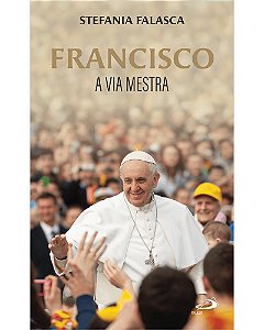 Livro Francisco: A via mestra