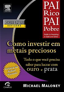 Livro Pai Rico, Pai Pobre - Como Investir Em Metais Preci...
