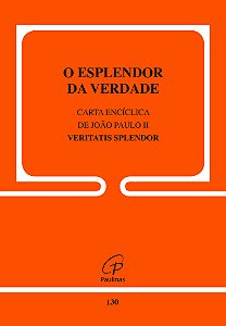 Livro Carta Encíclica Veritatis Splendor - 130: O Esplendor Da ...