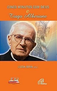 Livro Cinco minutos com Deus e Tiago Alberione