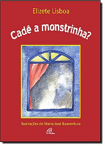 Livro Cadê a monstrinha?: Com braile