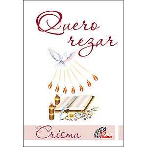 Livro Quero rezar - crisma