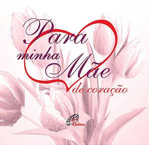 Livro Para minha mãe de coração