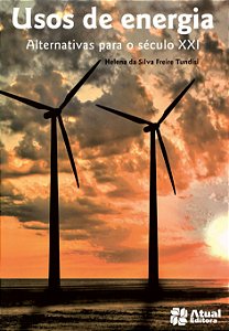 Livro Usos De Energia: Alternativas Para O Século Xxi