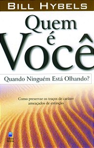 Livro Quem É Você Quando Ninguém Está Olhando?