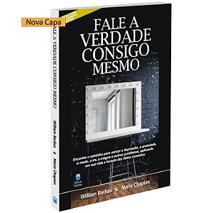 Livro Fale A Verdade Consigo Mesmo