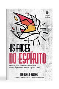 Livro As Faces Do Espírito: Enriqueça Sua Vida Cristã Con...