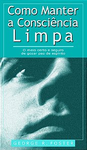 Livro Como Manter A Consciência Limpa (Livrete): O Meio Certo E...