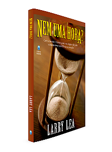 Livro Nem Uma Hora?: Como Reencontrar O Gozo E A Alegria ...