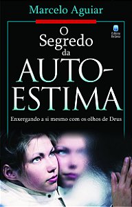 Livro O Segredo Da Auto-Estima