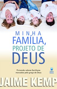 MINHA FAMÍLIA, PROJETO DE DEUS
