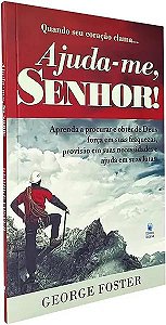 Livro Quando seu coração clama... Ajuda-me Senhor