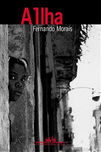 Livro A ilha: Um repórter brasileiro no país de Fidel Cas...