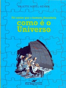 Livro Foi Assim Que O Homem Descobriu Como É O Universo