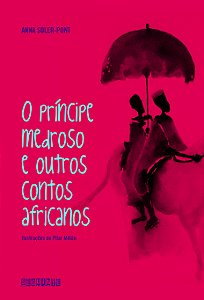 Livro O príncipe medroso e outros contos africanos