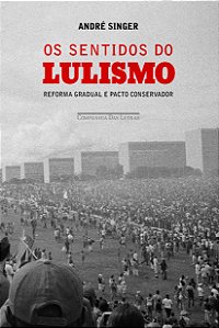 Livro Os sentidos do lulismo