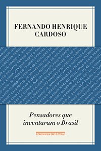 Livro Pensadores que inventaram o Brasil