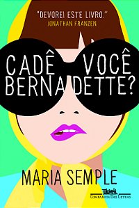 Livro Cadê você Bernadette?