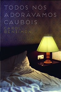 Livro Todos nós adorávamos caubóis
