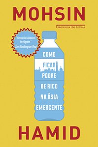Livro Como ficar podre de rico na Ásia emergente