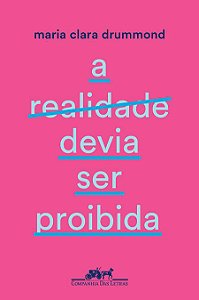 Livro A realidade devia ser proibida