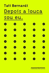 Livro Depois a louca sou eu