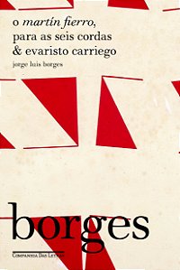 Livro O Martín Fierro, Para as seis cordas & Evaristo Car...