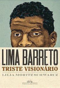 Livro Lima Barreto - Triste visionário