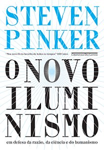 Livro O novo Iluminismo: Em defesa da razão, da ciência e...