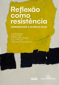 Livro Reflexão como resistência: Homenagem a Alfredo Bosi