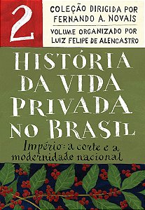 Livro História da Vida Privada no Brasil - Vol.2 (Edição ...