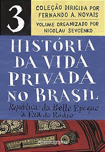 Livro História da vida privada no Brasil – Vol. 3 (Edição...