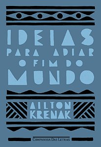 Livro Ideias para adiar o fim do mundo (Nova edição)
