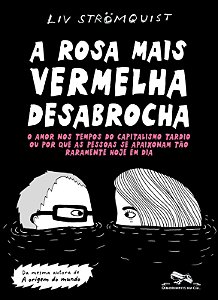 Livro A rosa mais vermelha desabrocha: O amor nos tempos ...