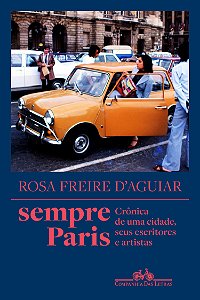 Livro Sempre Paris - Crônica De Uma Cidade, Seus Escritor...