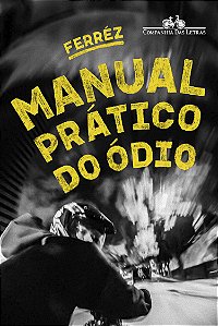 Livro Manual Prático Do Ódio