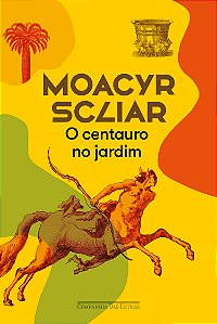 Livro O Centauro No Jardim