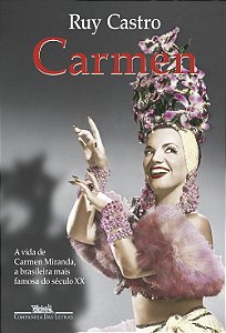 Livro Carmen: uma biografia (nova edição)