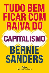 Livro Tudo Bem Ficar Com Raiva Do Capitalismo