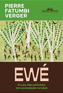 Livro Ewé (Nova Edição): o uso das plantas na sociedade iorubá